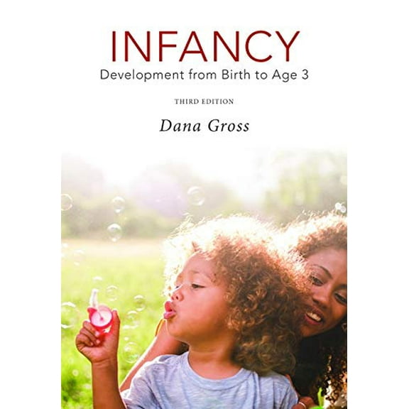 Pre-Owned Infancy: Development from Birth to Age 3 (Paperback) 1538106736 9781538106730