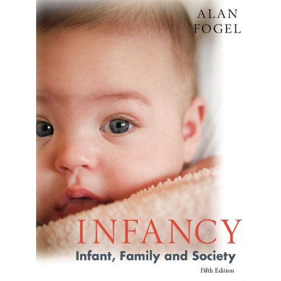 Pre-Owned Infancy : Infant, Family, and Society (Paperback) 9781597380164