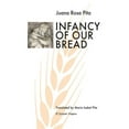 thumbnail image 1 of Infancy of Our Bread (Paperback), 1 of 1