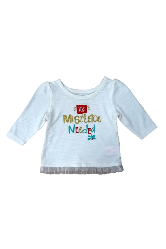 Infant Girls No Mistletoe Needed Ivory Shirt Holiday T-Shirt 18m