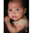 thumbnail image 1 of Infant Observation: Creating Transformative Relationships, (Paperback), 1 of 1