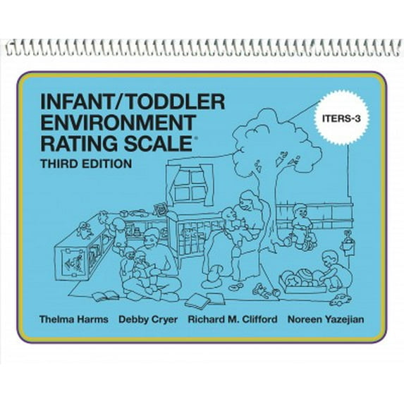 Pre-Owned Infant/Toddler Environment Rating Scale (ITERS-3), 9780807758670, 0807758671, Paperback, 3 edition