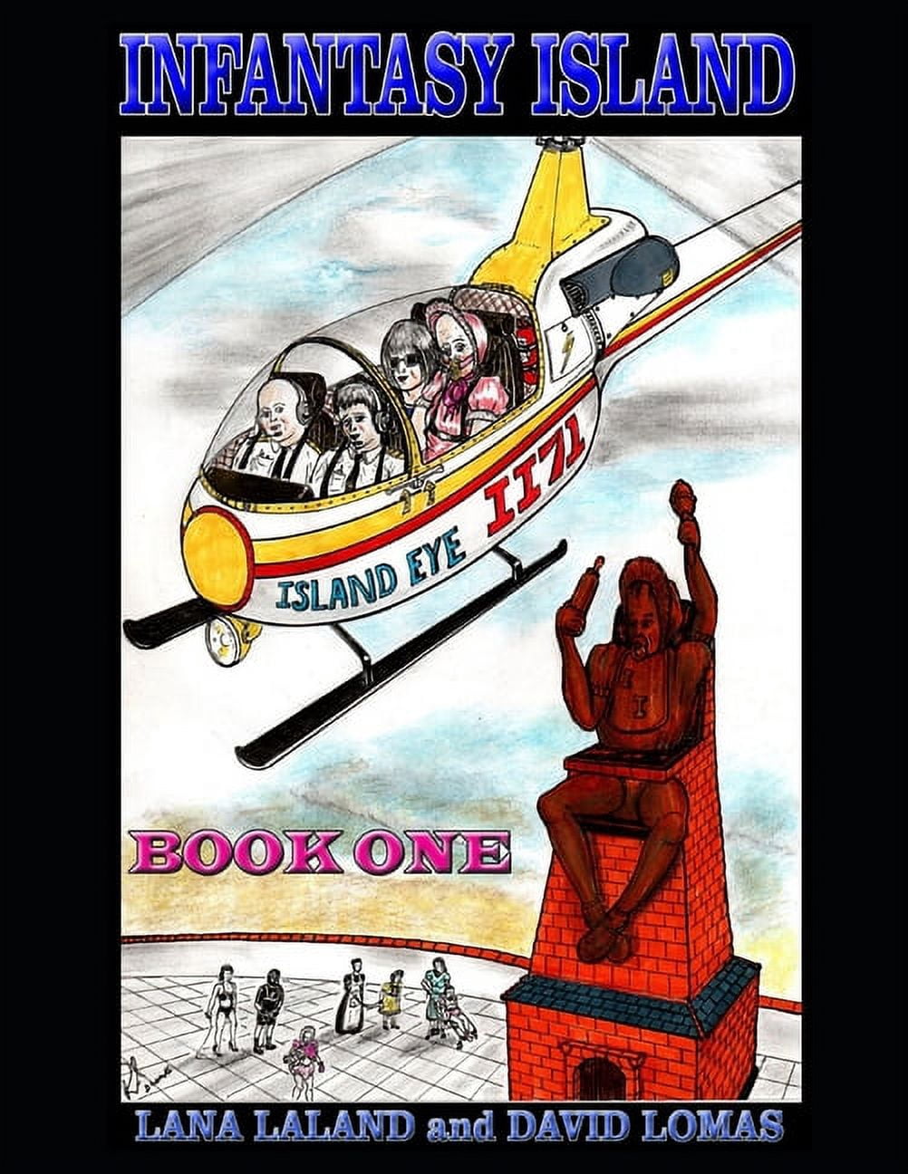 Infantasy Island: Infantasy Island: Book One (Paperback)