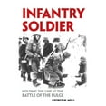 thumbnail image 1 of Pre-Owned Infantry Soldier : Holding the Lines at the Battle of the Bulge (Paperback) 9780806133805, 1 of 1