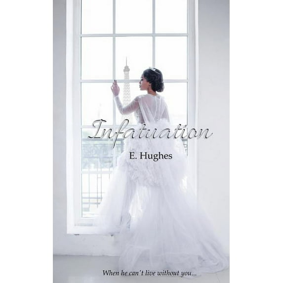 Infatuation, (Paperback)