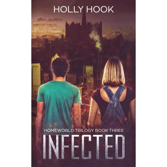 Infected (Homeworld Trilogy #3), (Paperback)