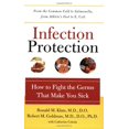 thumbnail image 1 of Pre-Owned Infection Protection: How to Fight the Germs That Make You Sick Paperback, 1 of 1
