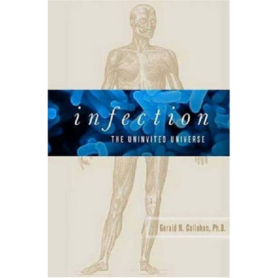 Pre-Owned Infection: The Uninvited Universe (Hardcover) 0312348460 9780312348465