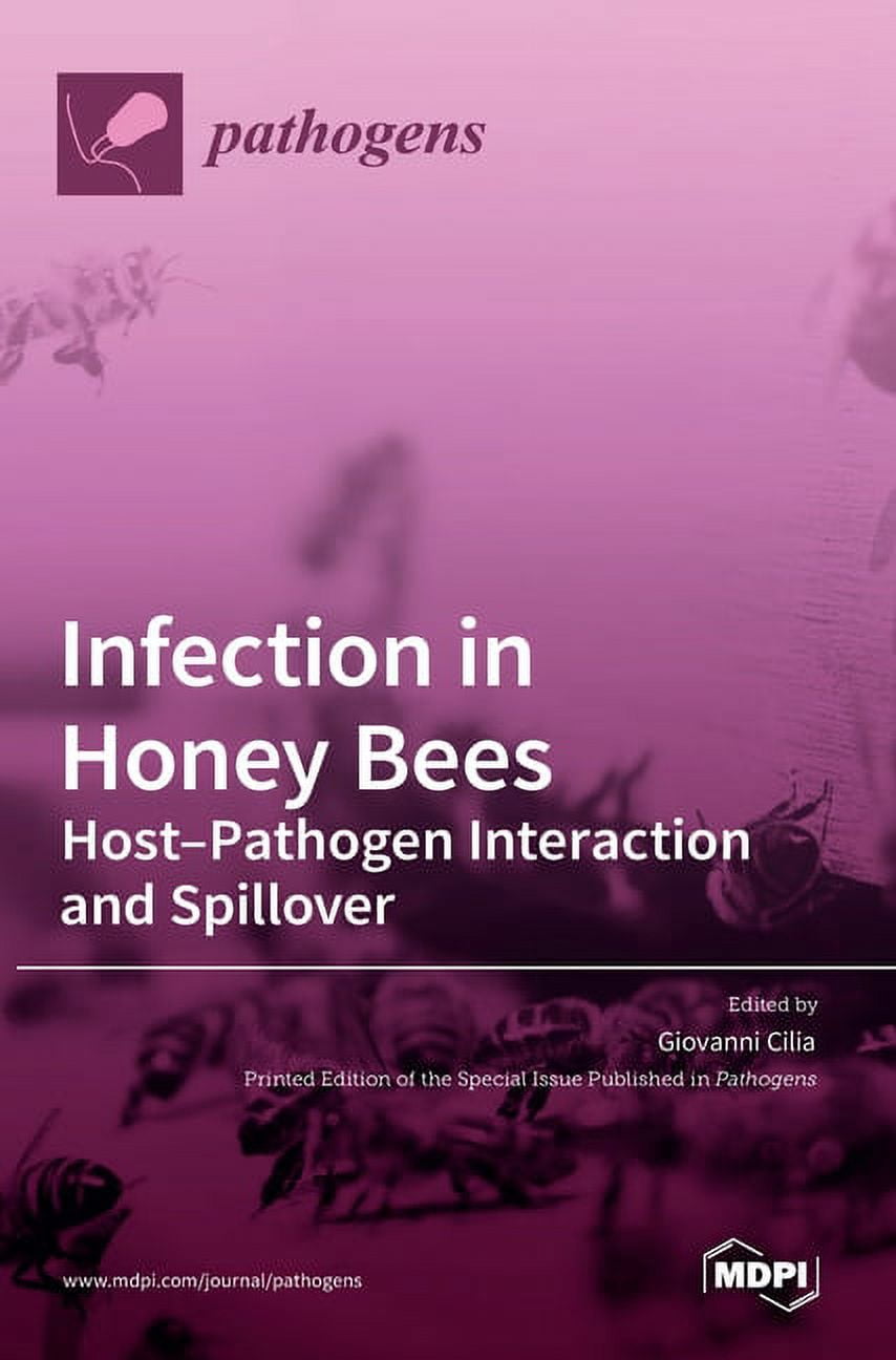 Infection in Honey Bees: Host-Pathogen Interaction and Spillover ...
