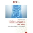 thumbnail image 1 of Infections à protozoaires intestinaux au CHNU de Fann, Dakar. (Paperback), 1 of 1