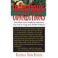 thumbnail image 1 of Infectious Connections: How Short-Term Foodborne Infections Can Lead to Long-Term Health Problems (Paperback), 1 of 1
