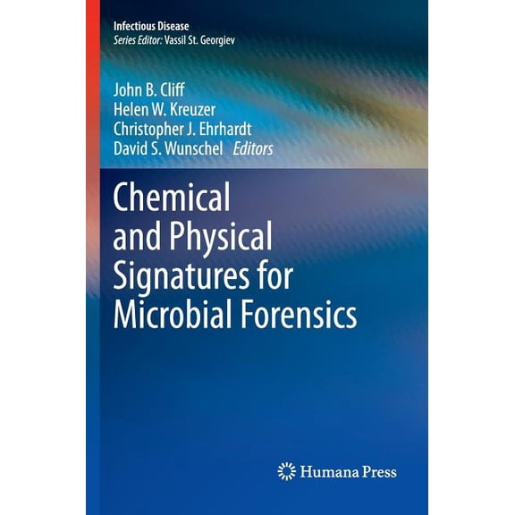 Infectious Disease Chemical and Physical Signatures for Microbial Forensics, (Hardcover)