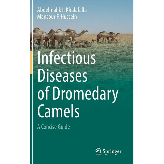 Infectious Diseases of Dromedary Camels: A Concise Guide, (Hardcover)