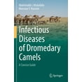 thumbnail image 1 of Infectious Diseases of Dromedary Camels: A Concise Guide, (Paperback), 1 of 1