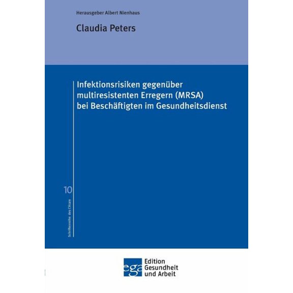 Infektionsrisiken gegenber multiresistenten Erregern (MRSA) bei Beschftigten im Gesundheitsdienst (Paperback)