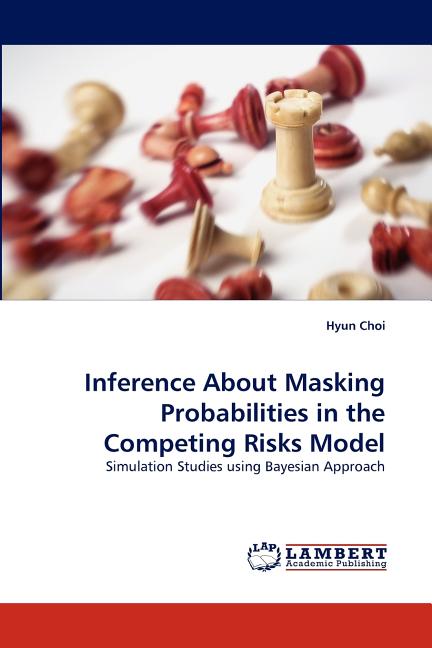 Inference About Masking Probabilities in the Competing Risks Model ...