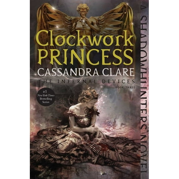 Infernal Devices Clockwork Princess, Book 3, (Paperback)