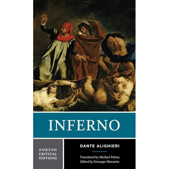 Pre-Owned Inferno: A Norton Critical Edition (Paperback) 039397796X 9780393977967