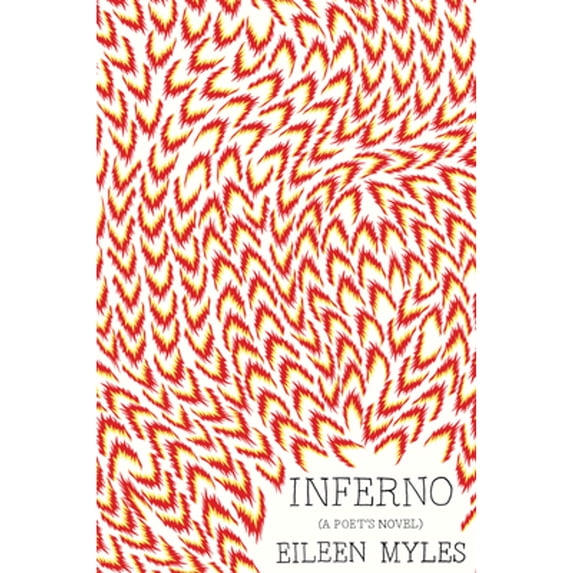 Pre-Owned Inferno: A Poet's Novel, 9781944869106, 1944869107, Paperback, Reprint edition