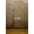 thumbnail image 1 of Inferno: An Anatomy of American Punishment (Paperback), 1 of 1