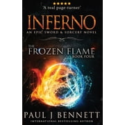 The Frozen Flame Inferno An Epic Sword & Sorcery Novel, Book 4, Paperback