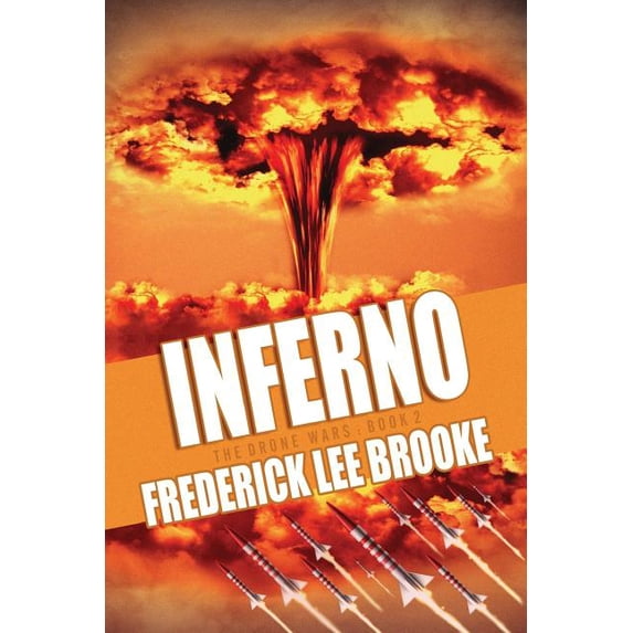 Inferno (the Drone Wars: Book 2)