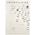 thumbnail image 1 of Infertilities, a Curation, (Hardcover), 1 of 1