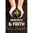 thumbnail image 1 of Infertility & Faith: Story Of Four -Years Suffered Infertility: Strategies For Coping With Infertility (Paperback), 1 of 1