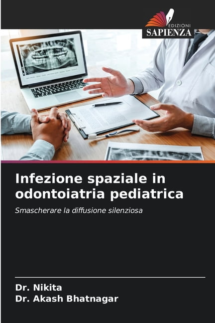 Infezione spaziale in odontoiatria pediatrica, (Paperback)