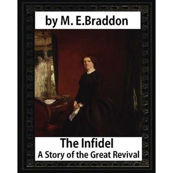Infidel : A Story of the Great Revival 1900