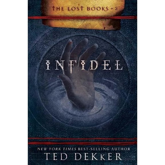 Pre-Owned Infidel (Hardcover) by Ted Dekker