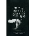 thumbnail image 1 of Infidel Poetics: Riddles, Nightlife, Substance, (Paperback), 1 of 1