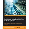 thumbnail image 1 of Infinispan Data Grid Platform Definitive Guide (Paperback), 1 of 1