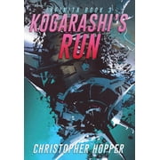 Infinita Kogarashi's Run Infinita Book 3, Book 3, Hardcover