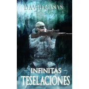 Infinitas teselaciones Recopilaci n de relatos Paperback