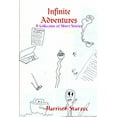 thumbnail image 1 of Infinite Adventures: A Collection of Short Stories, (Paperback), 1 of 1