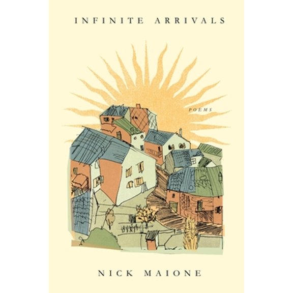 Pre-Owned Infinite Arrivals (Paperback) 1621389251 9781621389255