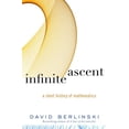 thumbnail image 1 of Pre-Owned Infinite Ascent: A Short History of Mathematics (Modern Library Chronicles) (Hardcover) 067964234X 9780679642343, 1 of 1