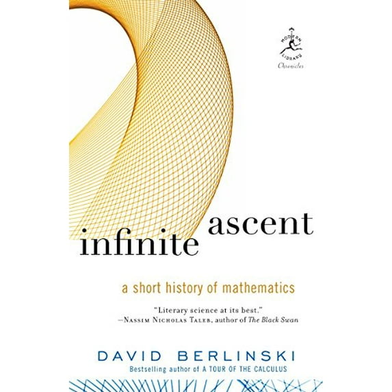 Pre-Owned Infinite Ascent: A Short History of Mathematics (Paperback) 0812978714 9780812978711