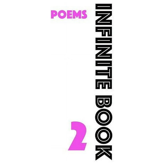 Infinite Book Infinite Book 2: Poems, Book 2, (Paperback)