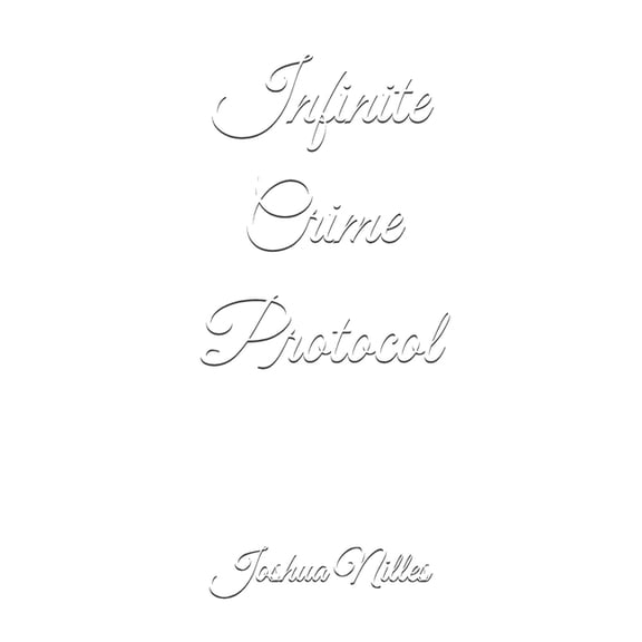 Infinite Crime Protocol, (Paperback)
