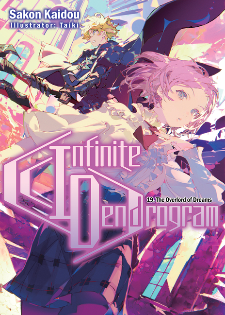 Infinite Dendrogram (Light Novel): Infinite Dendrogram: Volume 19  (Paperback) 