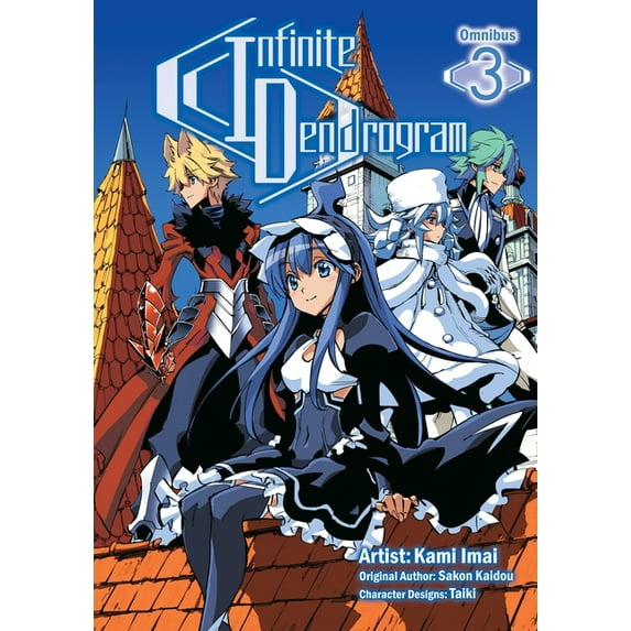 Infinite Dendrogram (Manga) Infinite Dendrogram (Manga): Omnibus 3, Book 3, (Paperback)