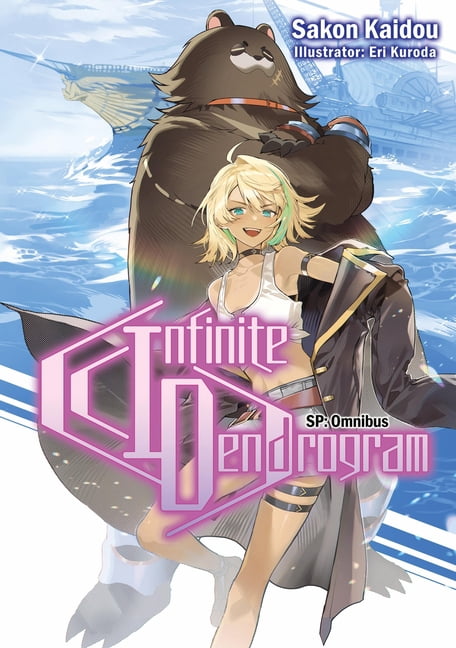 Infinite Dendrogram: Sp (Light Novel) Infinite Dendrogram: Sp Omnibus (Light Novel), Book 1, (Paperback)