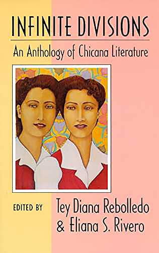 Pre-Owned Infinite Divisions: An Anthology of Chicana Literature (Paperback) 0816513848 9780816513840