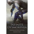 thumbnail image 1 of Infinite Dysmorphia (Paperback), 1 of 1