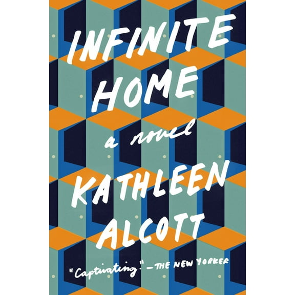 Infinite Home : A Novel (Paperback)
