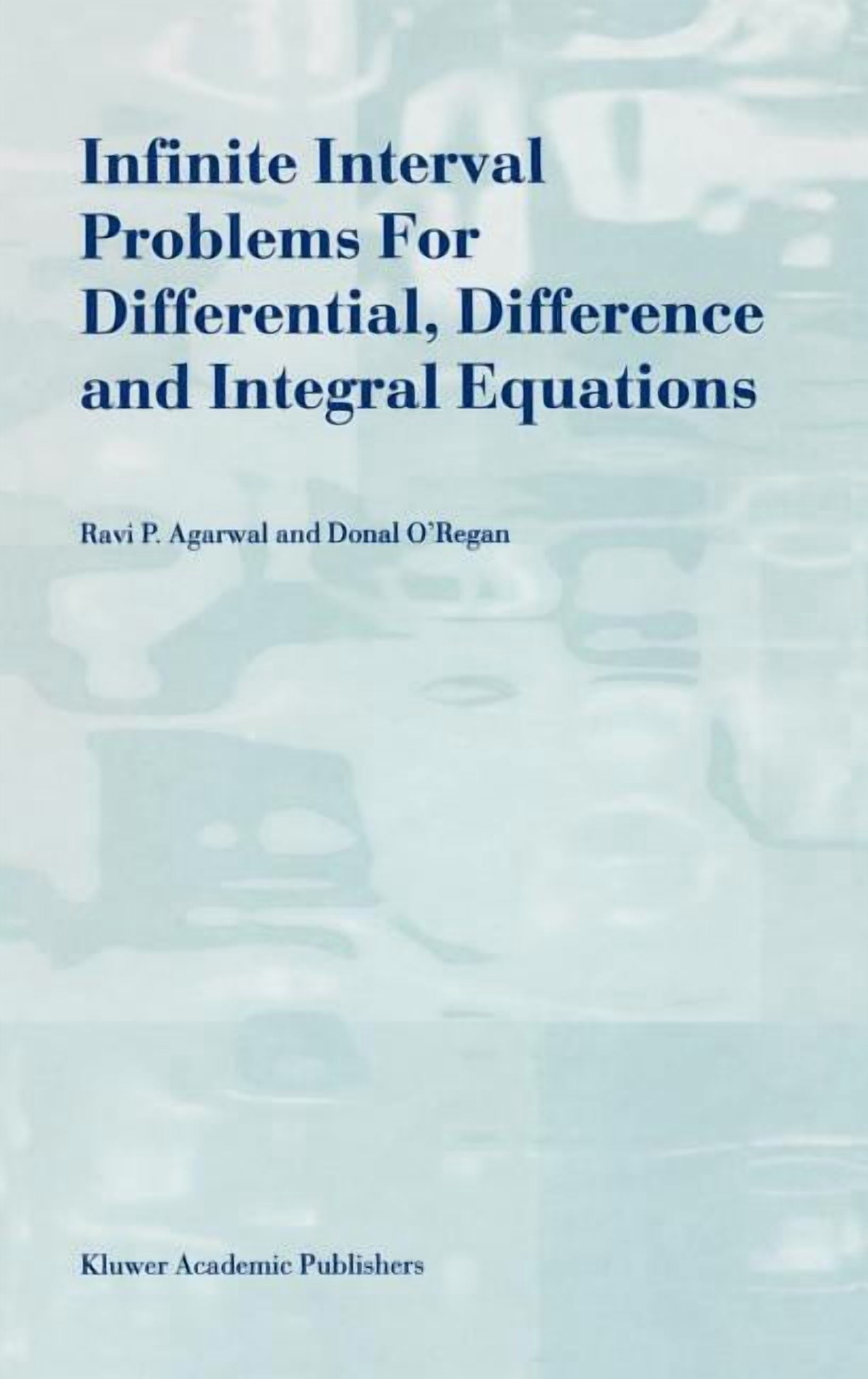 Interval Problem Infinite Interval Problems for Differential, Difference and Integral ...