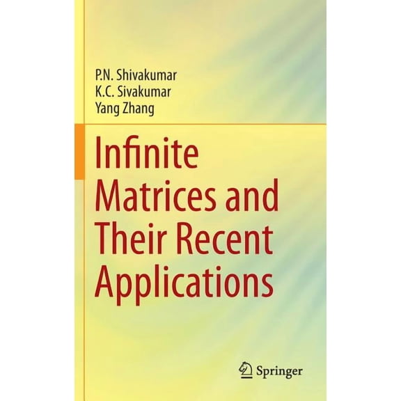 Infinite Matrices and Their Recent Applications, (Hardcover)