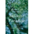 thumbnail image 1 of Infinite Paradise: Witnessing the Wild, a Memoir, (Paperback), 1 of 1